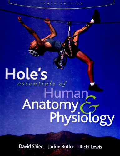 Holes Essentials Of Human Anatomy Physiology Tenth Edition 10th David Shier