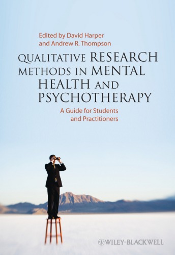 Qualitative Research Methods In Mental Health And Psychotherapy A Guide For Students And Practitioners David Harper