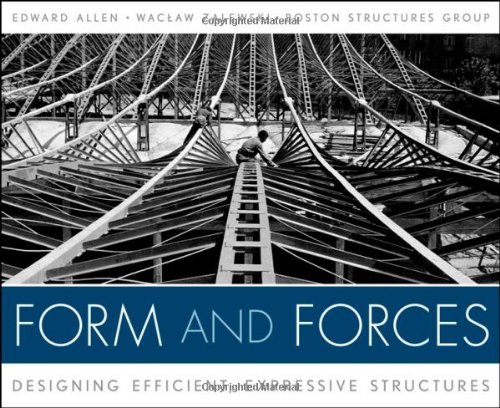 Form And Forces Designing Efficient Expressive Structures 1st Edition Edward Allen