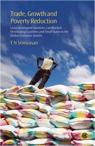 Trade Growth And Poverty Reduction Leastdeveloped Countries Landlocked Developing Countries And Small States In The Global Economic System T N Srinivasan