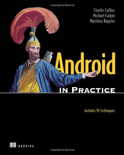 Android In Practice 1st Edition Charlie Collins Michael Galpin