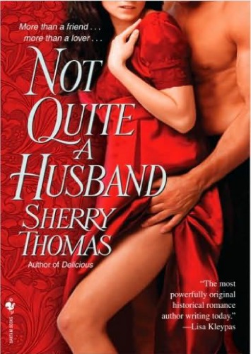 Not Quite A Husband Sherry Thomas