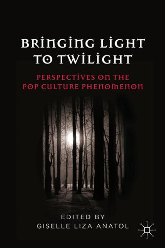Bringing Light To Twilight Perspectives On A Pop Culture Phenomenon Giselle Liza Anatol