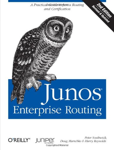 Junos Enterprise Routing A Practical Guide To Junos Routing And Certification 2nd Edition 2nd Edition Peter Southwick