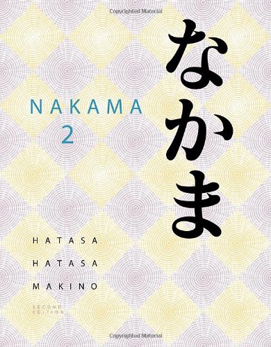 Nakama 2 Japanese Communication Culture Context 2nd Edition Yukiko Abe Hatasa