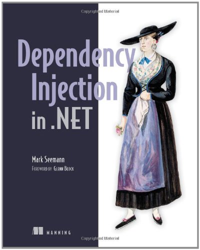 Dependency Injection In Net 1st Edition Mark Seemann