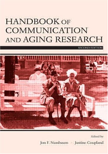 Handbook Of Communication And Aging Research 2nd Jon F Nussbaum Ed