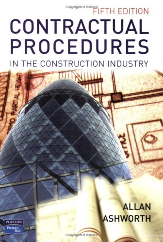 Contractual Procedures In The Construction 5th Edition 5th Allan Ashworth