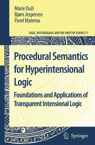 Procedural Semantics For Hyperintensional Logic Foundations And Applications Of Transparent Intensional Logic Marie Du
