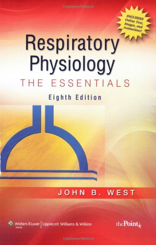 Respiratory Physiology The Essentials Point Lippincott Williams Wilkins Eighth John B West