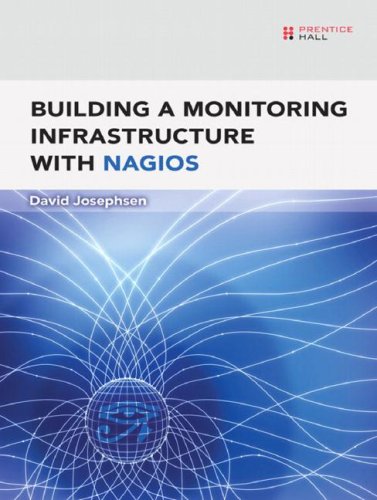 Building A Monitoring Infrastructure With Nagios 1st Edition David Josephsen