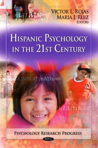 Hispanic Psychology In The 21st Century Victor L Rojas Maria J Ruiz