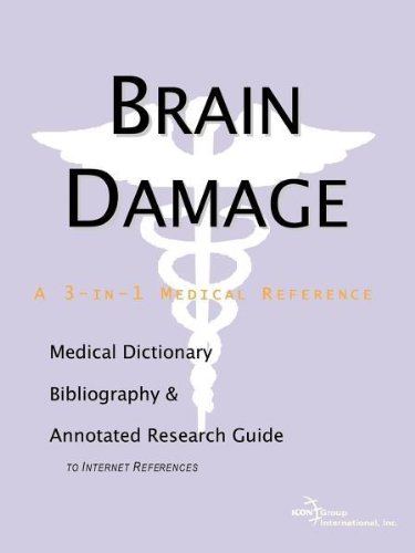 Brain Damage A Medical Dictionary Bibliography And Annotated Research Guide To Internet References Health Publica Icon Health Publications