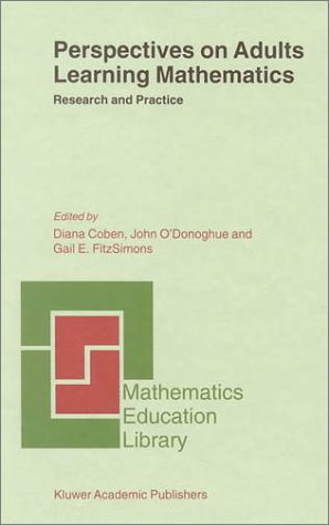 Perspectives On Adults Learning Mathematics Research And Practice 1st Edition Diana Coben