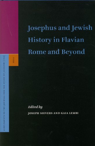Josephus And Jewish History In Flavian Rome And Beyond Gaia Lembi