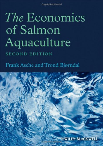 The Economics Of Salmon Aquaculture 2nd Edition Frank Asche Trond Bjorndal