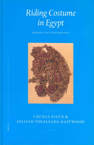 Riding Costume In Egypt Origin And Appearance Studies In Textile And Costume History 3 Cacilia Fluck