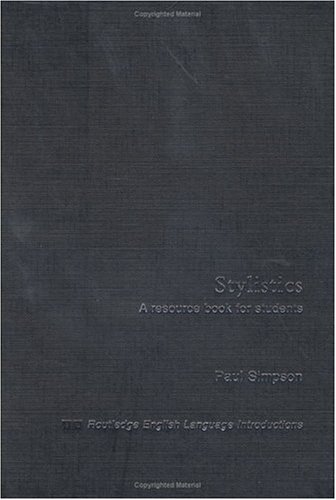 Stylistics A Resource Book For Students Routledge English Language Introductions 1st Edition Paul Simpson