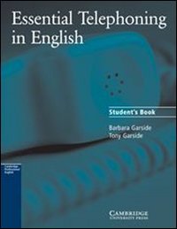 Essential Telephoning In English Students Book Barbara Garside