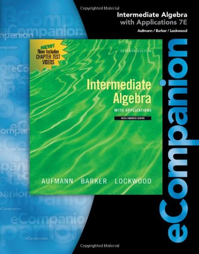 Ecompanion For Intermediate Algebra With Applications 7th Edition 7th Edition Richard N Aufmann
