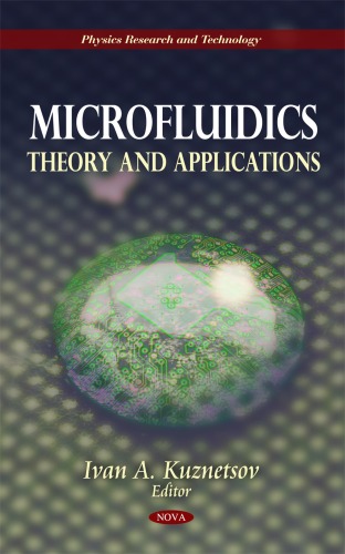 Microfluidics Theory And Applications Physics Research And Technology Ivan A Kuznetsov