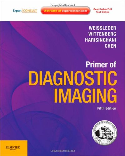 Primer Of Diagnostic Imaging 5th Edition 5th Edition Ralph Weissleder