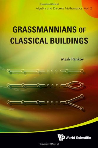 Grassmannians Of Classical Buildings Algebra And Discrete Mathematics Mark Pankov