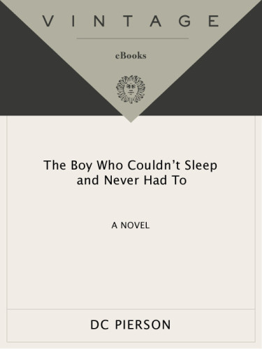 The Boy Who Couldnt Sleep And Never Had To Dc Pierson