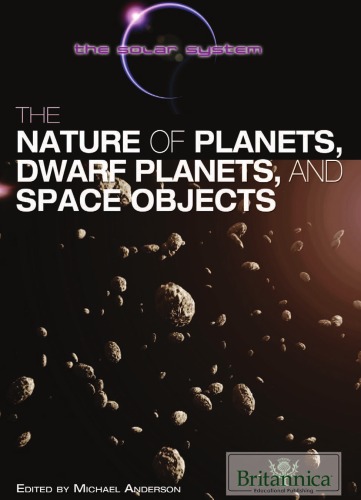 The Nature Of Planets Dwarf Planets And Space Objects Solar System Michael Anderson