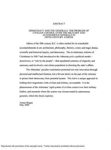 Democracy And The Generals The Problem Of Civilian Control Over The Military And Autonomous Generals In Fifthcentury Athens Ma California State University Fresno 2006 Bogna