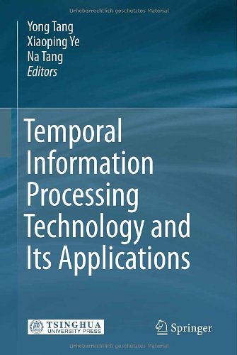 Temporal Information Processing Technology And Its Applications 1st Edition Yong Tang