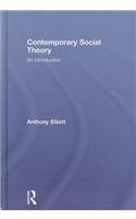 Contemporary Social Theory An Introduction 1st Edition Anthony Elliott