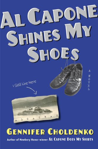 Al Capone Shines My Shoes Gennifer Choldenko