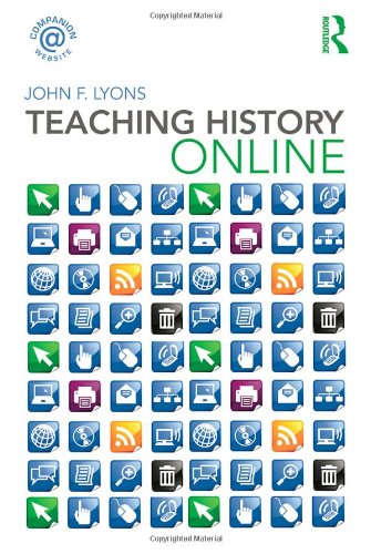 Teaching History Online 1 Pappsc John F Lyons