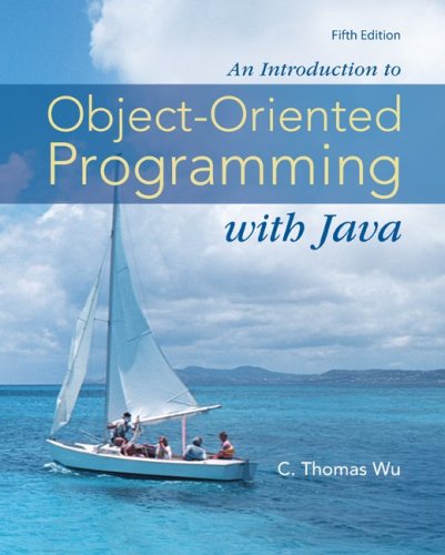 An Introduction To Objectoriented Programming With Java 5th Edition C Thomas Wu