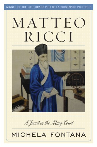 Matteo Ricci A Jesuit In The Ming Court Michela Fontana