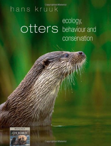 Otters Ecology Behaviour And Conservation Illustrated Hans Kruuk