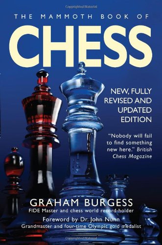 The Mammoth Book Of Chess Rev Upd Graham Burgess