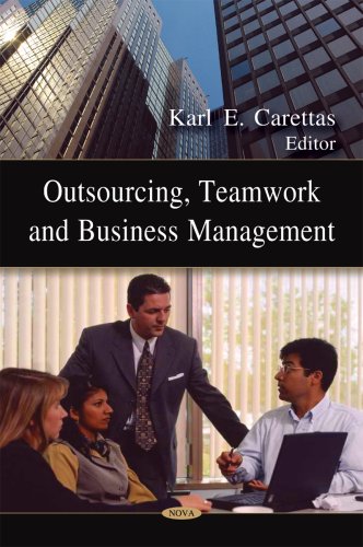 Outsourcing Teamwork And Business Management Karl E Carettas Editor