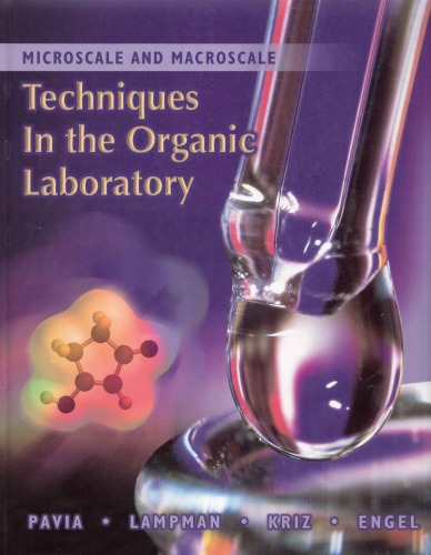 Microscale And Macroscale Techniques In The Organic Laboratory Donald L Pavia