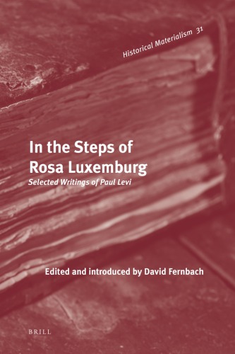 In The Steps Of Rosa Luxemburg Paul Levi David Fernbach Editor
