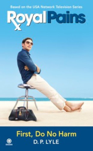 Royal Pains First Do No Harm Dp Lyle