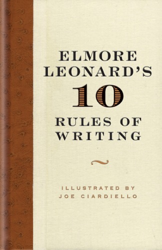 Elmore Leonards 10 Rules Of Writing Elmore Leonard Joseph Ciardiello