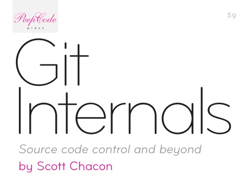 Git Internals Source Code Control And Beyond Scott Chacon