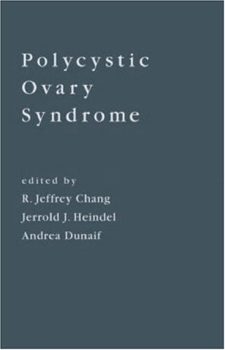 Polycystic Ovary Syndrome 1st Edition R Jeffrey Chang Jerrod J Heindel Andrea Dunaif