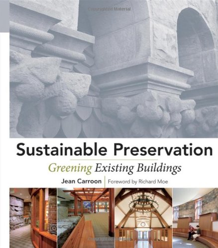 Sustainable Preservation Greening Existing Buildings 1st Edition Jean Carroon