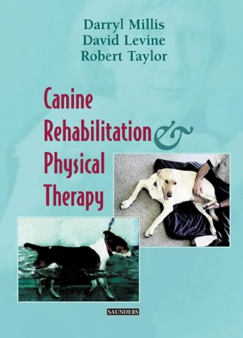 Canine Rehabilitation And Physical Therapy 1st Edition Darryl Millis Ms Dvm