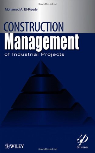 Construction Management For Industrial Projects 1st Edition Mohamed A Elreedy