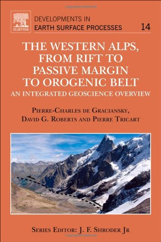 The Western Alps From Rift To Passive Margin To Orogenic Belt 1st Edition Pierrecharles De Graciansky