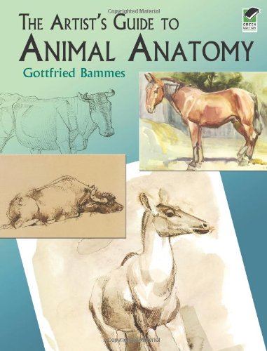 The Artists Guide To Animal Anatomy Unabridged Gottfried Bammes